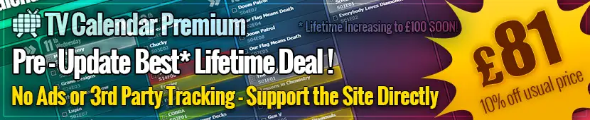 TV Calendar Premium - Lifetime Premium Sub for just £81.00 - 10% off the usual price of £90.00.